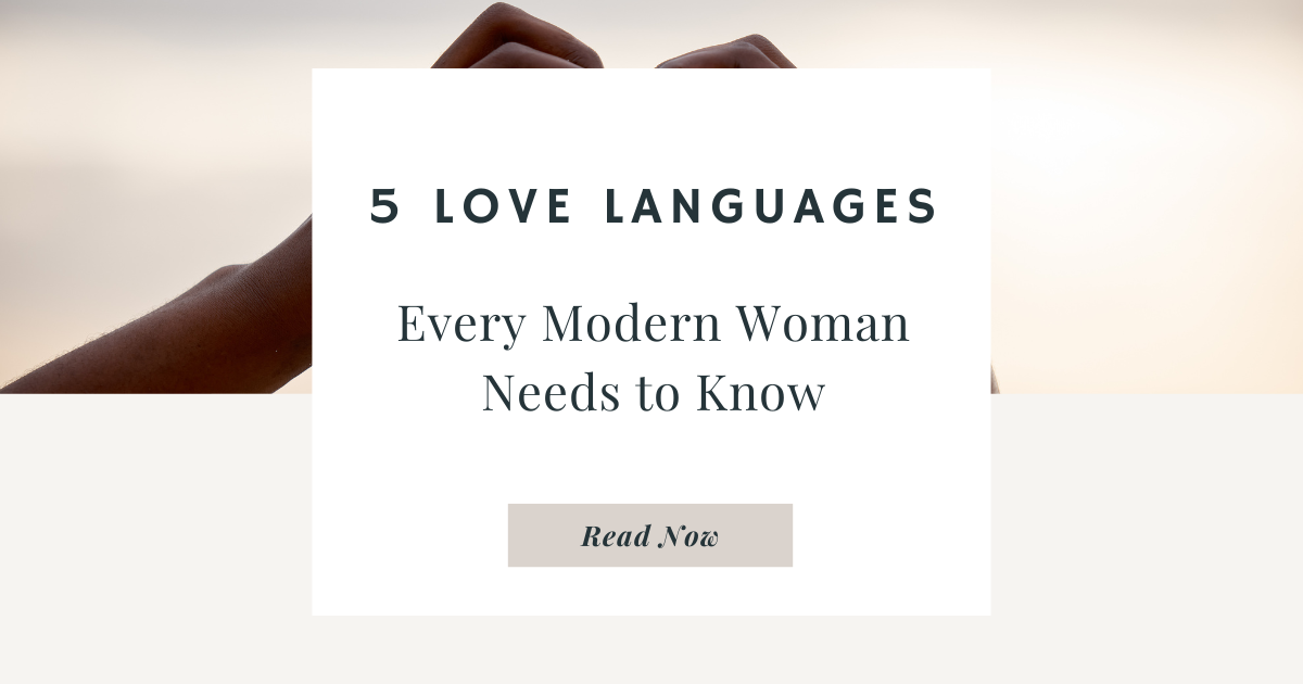 5 Love languages Every Woman Should Know